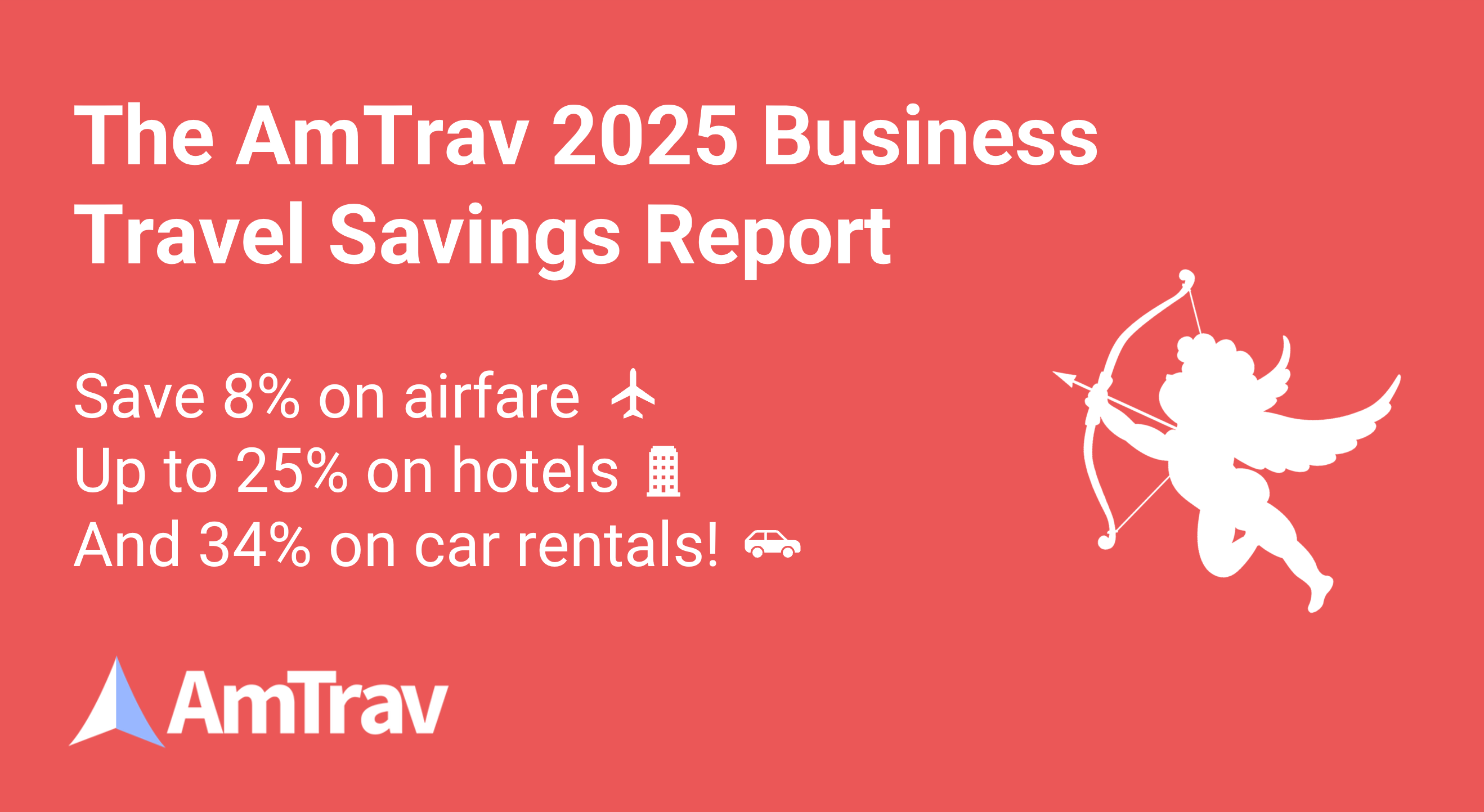 AmTrav 2025 Business Travel Savings Report